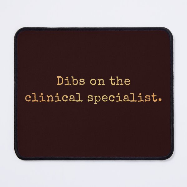 Item preview, Dibs On The Clinical Specialist  designed and sold by AscendMerch.