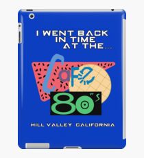 I Went Back In Time at the Cafe 80s - Back to the Future iPad Case/Skin