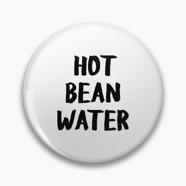 Item preview, Hot Bean Water Coffee Lover Funny Quote designed and sold by allysmar.