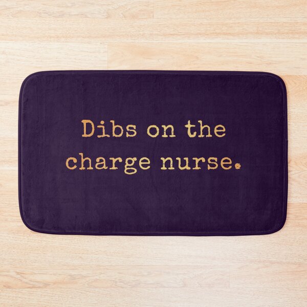 Item preview, Dibs On The Charge Nurse  designed and sold by AscendMerch.