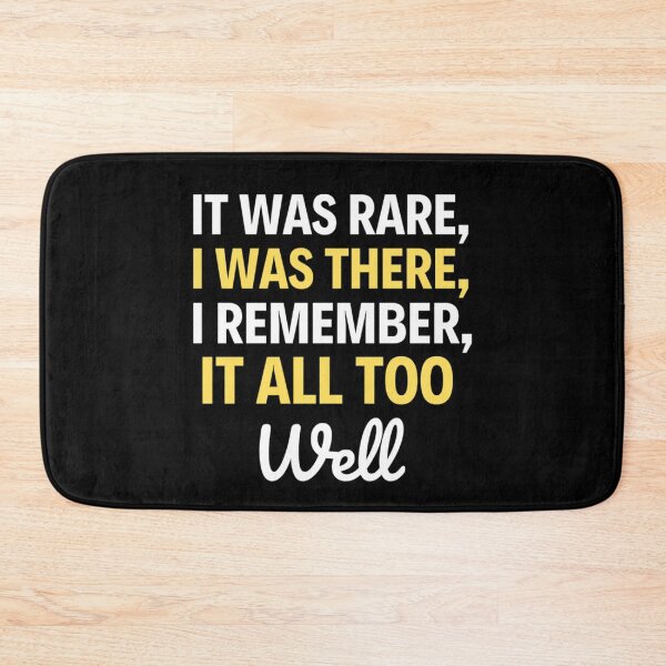 Item preview, It Was Rare I Was There I Remember It All Too Well - All Too Well Quotes designed and sold by chetan786.