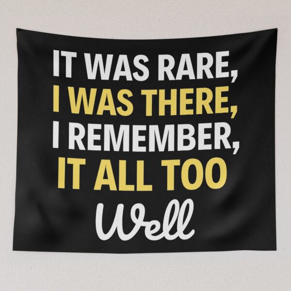 Item preview, It Was Rare I Was There I Remember It All Too Well - All Too Well Quotes designed and sold by chetan786.