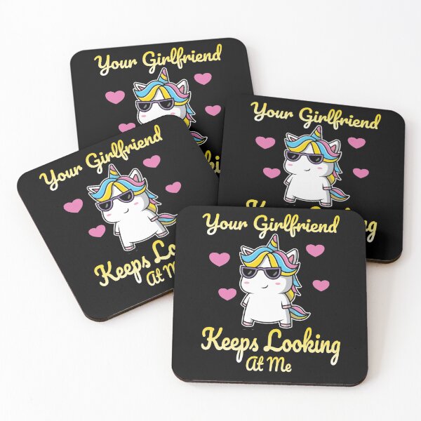 Item preview, Copy of Your Girlfriend Keeps Looking At Me designed and sold by Buzzbazaar.