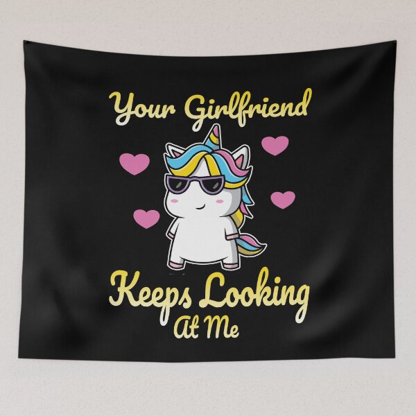 Item preview, Copy of Your Girlfriend Keeps Looking At Me designed and sold by Buzzbazaar.