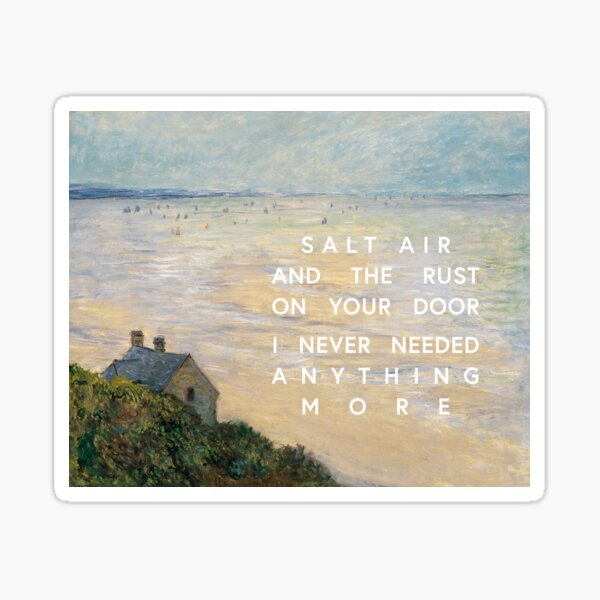 Item preview, salt air and the rust on your door designed and sold by tswiftarthist.