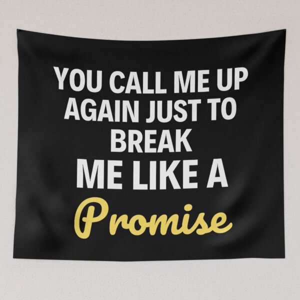 Item preview, You Call Me Up Again Just To Break Me Like A Promise All Too Well Quotes designed and sold by chetan786.