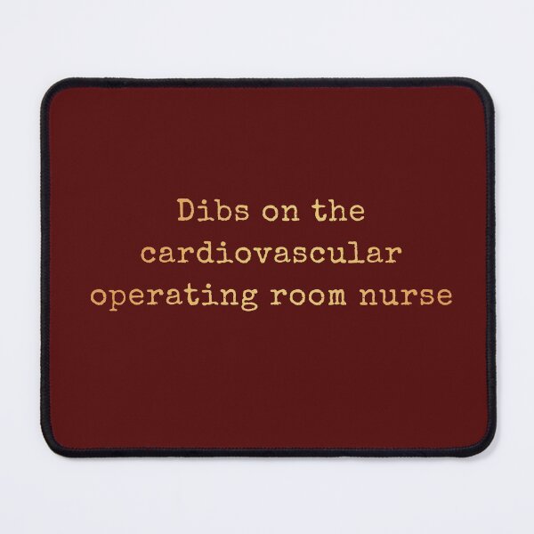 Item preview, Dibs On The Cardiovascular Operating Room Nurse designed and sold by AscendMerch.