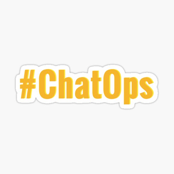 #ChatOps Sticker