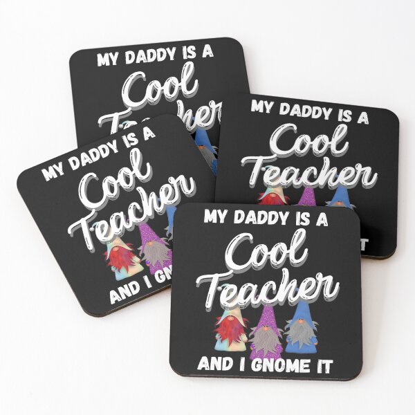 Item preview, My Daddy is a Cool Teacher and I Gnome It - Cool Teacher Gnomes - by Boo-da-chay designed and sold by Boo-da-chay.