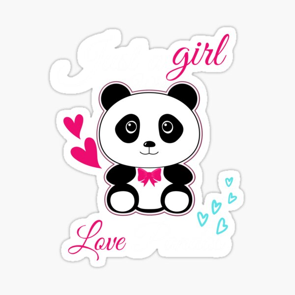 Just A Girl Who Loves Pandas Cute Panda Design Sticker By Graphicsqueenw Redbubble 