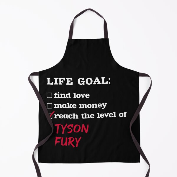 Aperçu de l'œuvre Life goal - Tyson Fury créée et vendue par 2Girls1Shirt.