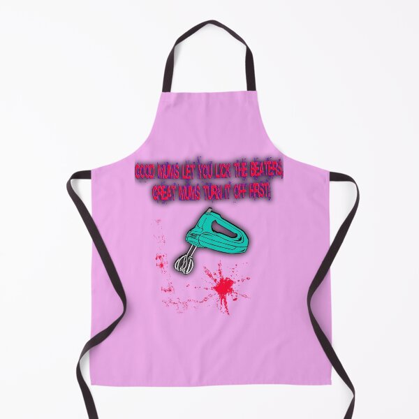 Item preview, Good mums let you lick the beaters, great mums turn it off first! designed and sold by djhypnotixx.