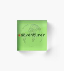 #adventurer Acrylic Block