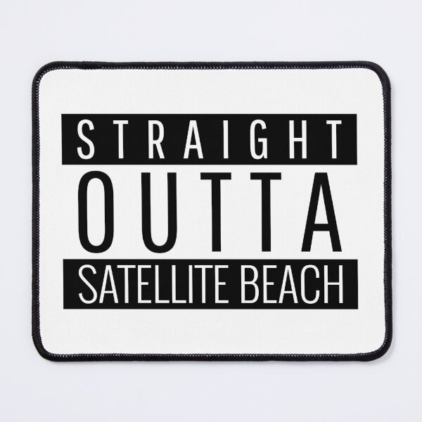 Item preview, Straight Outta Satellite Beach Florida designed and sold by Teelogic.