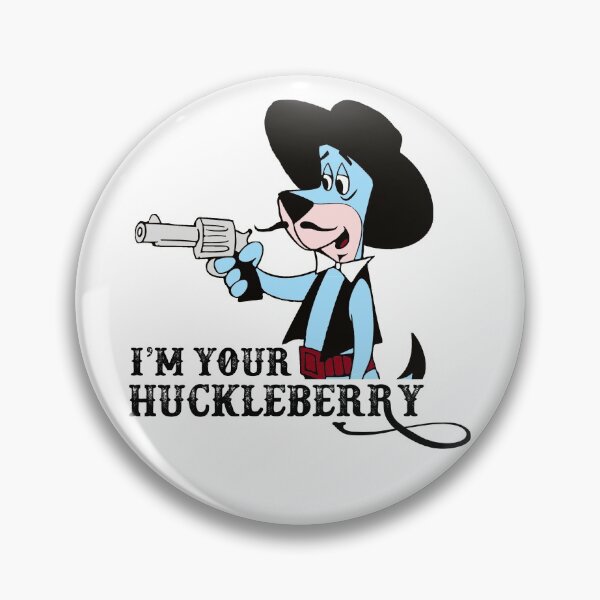 Item preview, I'm your Huckleberry...Hound designed and sold by wholleywood.