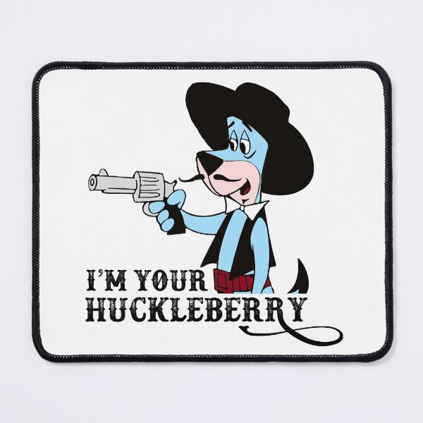 Item preview, I'm your Huckleberry...Hound designed and sold by wholleywood.