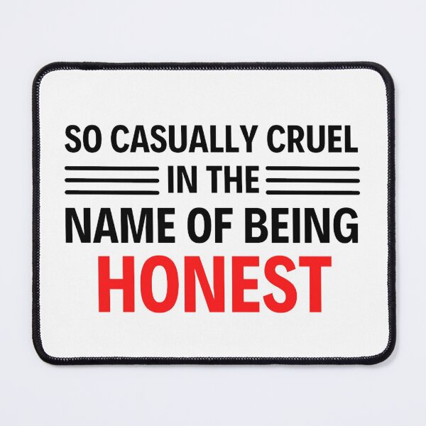 Item preview, So Casually Cruel In The Name Of Being Honest - All too well quotes designed and sold by chetan786.