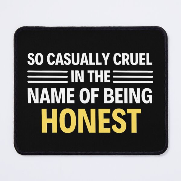 Item preview, So Casually Cruel In The Name Of Being Honest - All too well quotes designed and sold by chetan786.