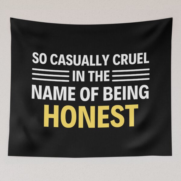 Item preview, So Casually Cruel In The Name Of Being Honest - All too well quotes designed and sold by chetan786.