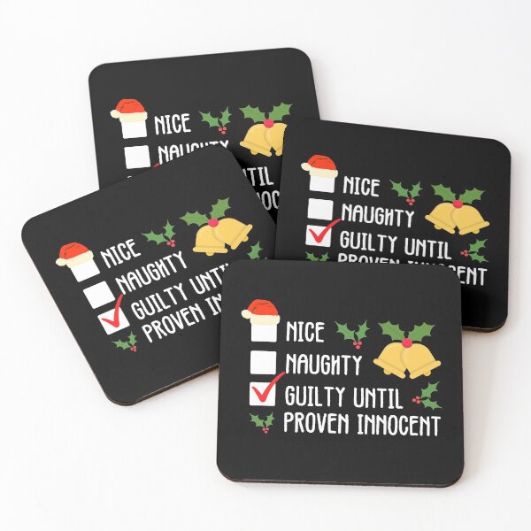 Item preview, Naughty Nice Guilty Until Proven Innocent designed and sold by CBCreations73.
