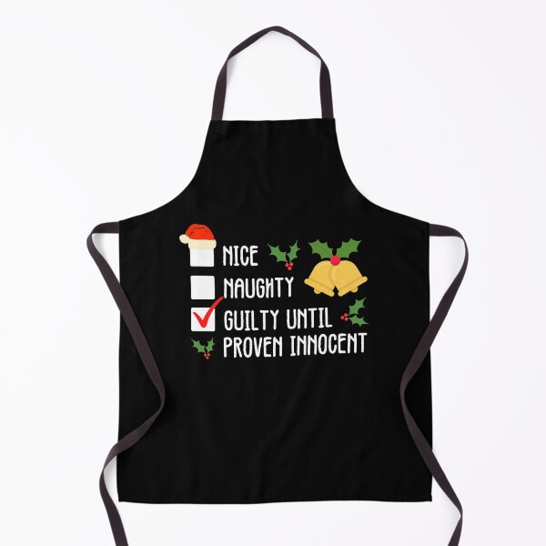 Item preview, Naughty Nice Guilty Until Proven Innocent designed and sold by CBCreations73.