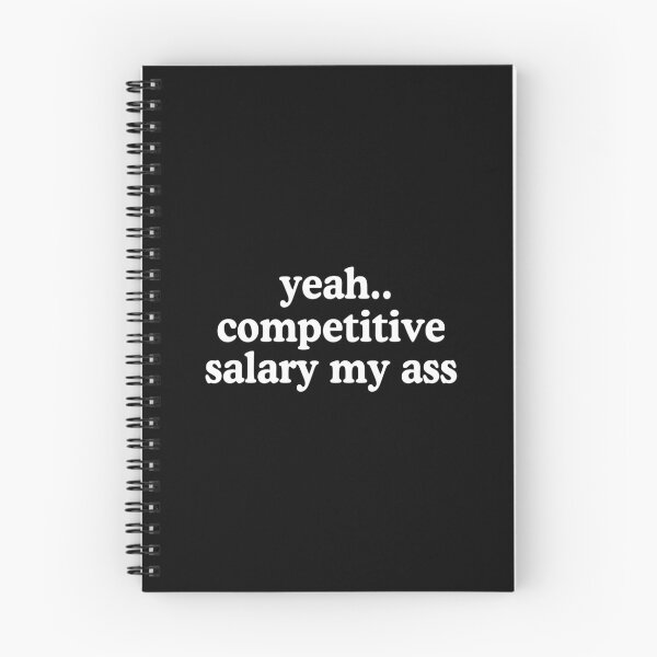 Item preview, Competitive Salary My Ass Funny Underpaid Antiwork designed and sold by allysmar.