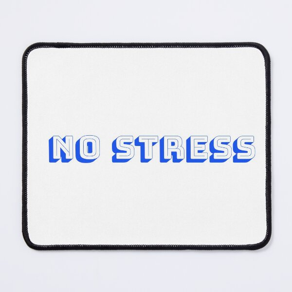 Item preview, NO STRESS t-shirt designed and sold by nellyhay.