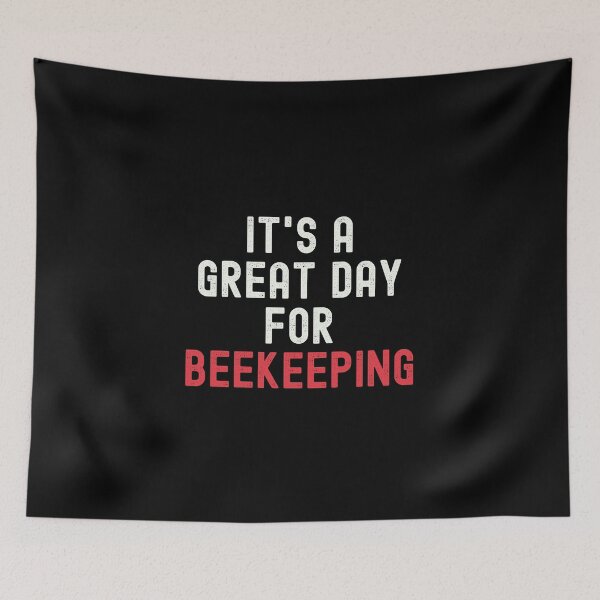 Item preview, It's a Great Day for Beekeeping designed and sold by kindxinn.