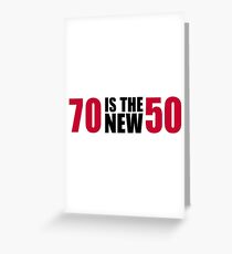70 ist der neue 50 Geburtstag Grußkarte