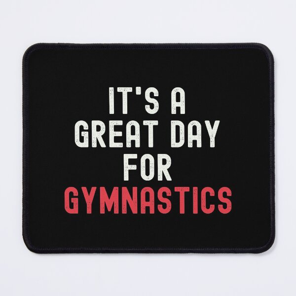 Item preview, It's a Great Day for Gymnastics designed and sold by kindxinn.