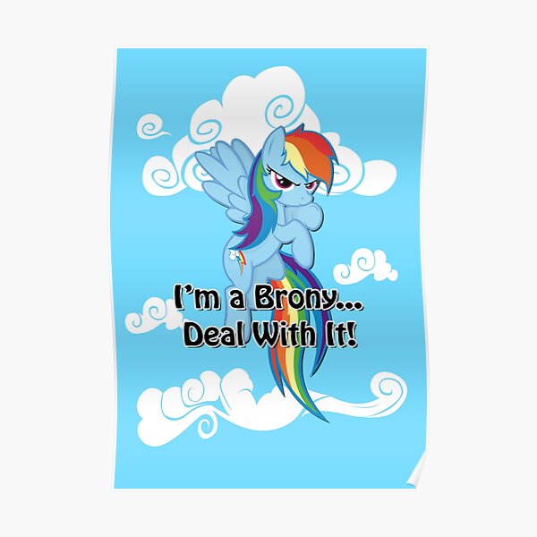 Brony...Deal With It! (Second Version) Poster