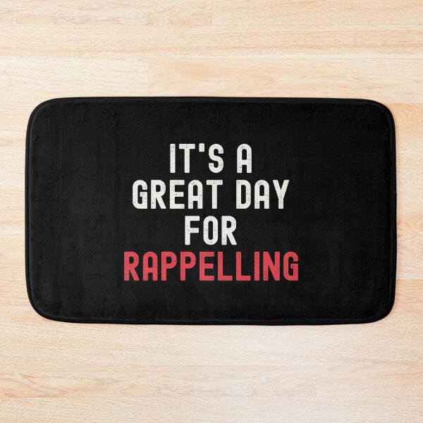 Item preview, It's a Great Day for Rappelling designed and sold by kindxinn.