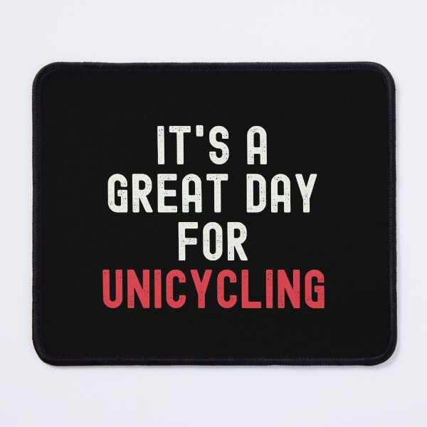 Item preview, It's a Great Day for Unicycling designed and sold by kindxinn.