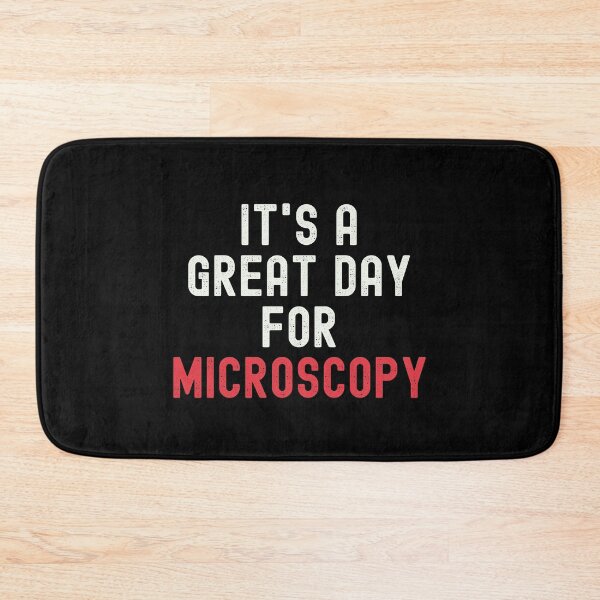 Item preview, It's a Great Day for Microscopy designed and sold by kindxinn.