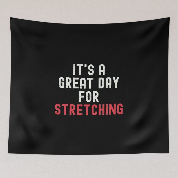 Item preview, It's a Great Day for Stretching designed and sold by kindxinn.