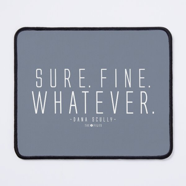 Item preview, Sure. Fine. Whatever.  designed and sold by subject13fringe.