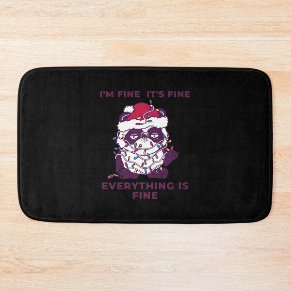 Item preview, Im Fine Its Fine Everything Is Fine  designed and sold by Davestre Designs.