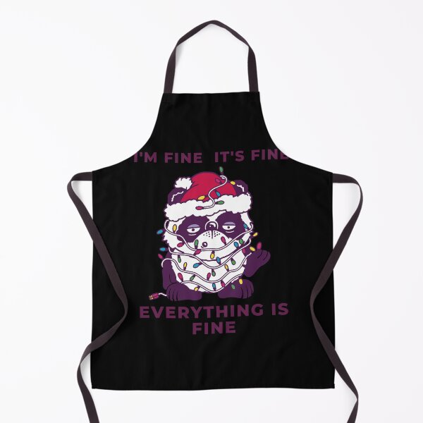 Item preview, Im Fine Its Fine Everything Is Fine designed and sold by Davestre Designs.