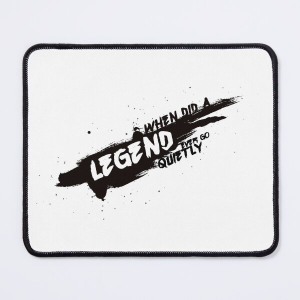 Item preview, When did a Legend ever go quietly designed and sold by brennooth.