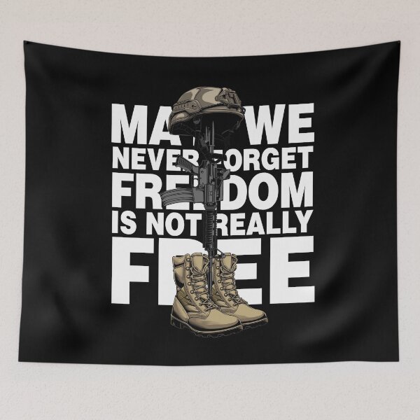 Item preview, May We Never forget freedom Is Not Really Free designed and sold by Urosek.