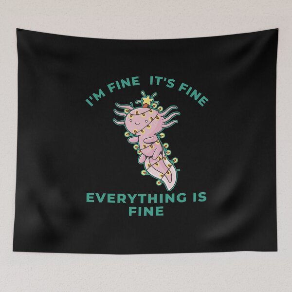 Item preview, Im Fine Its Fine Everything Is Fine  designed and sold by Davestre Designs.