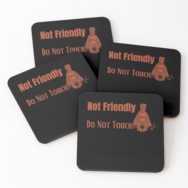 Item preview, Not Friendly Do Not Touch , Look But Dont Touch  designed and sold by laamriya974.