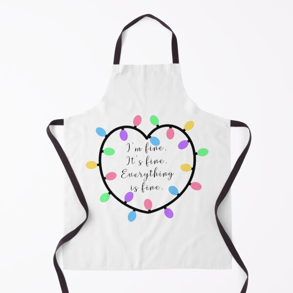 Item preview, Im Fine Its Fine Everything Is Fine designed and sold by Davestre Designs.