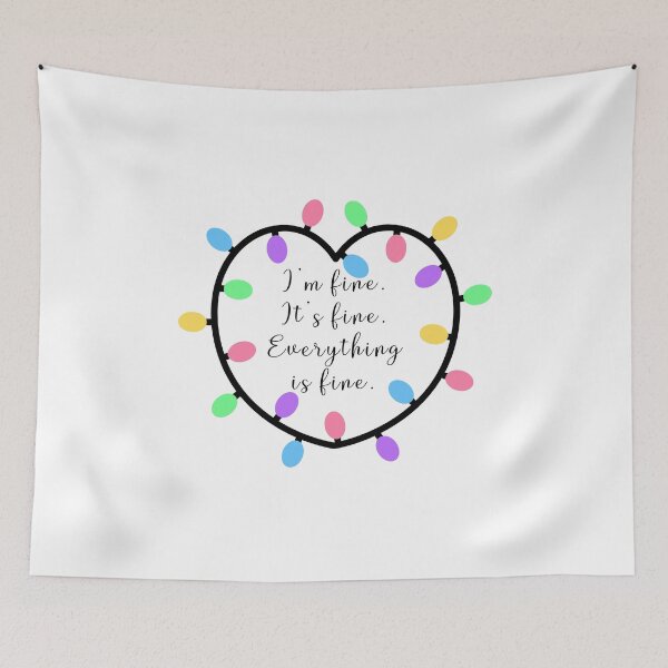 Item preview, Im Fine Its Fine Everything Is Fine  designed and sold by Davestre Designs.