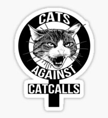 Cats Against Catcalls Sticker
