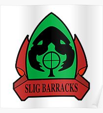 Slig Barracks Poster