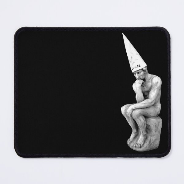 Item preview, DUNCE Thinker designed and sold by Tree45.