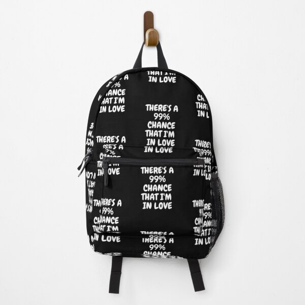 Item preview, THERE'S A 99% CHANCE THAT I'M IN LOVE designed and sold by Njoro12.