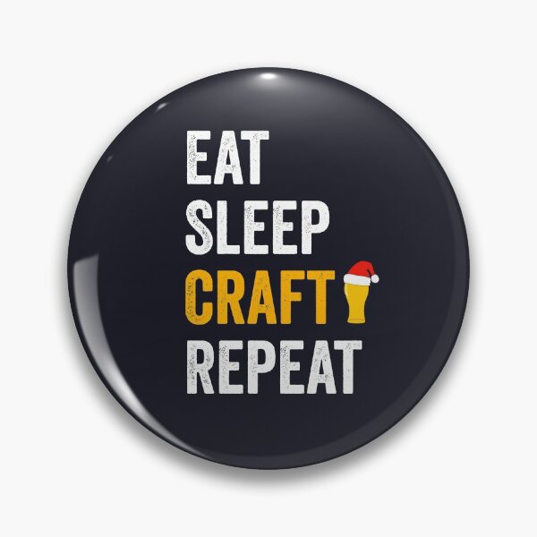 Item preview, eat sleep craft repeat  designed and sold by champagnemoment.