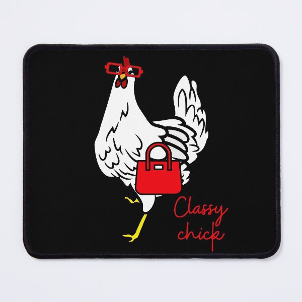 Item preview, Classy Chick. Sophisticated Lady! Funny chicken, play on words designed and sold by JellyBeenzz.